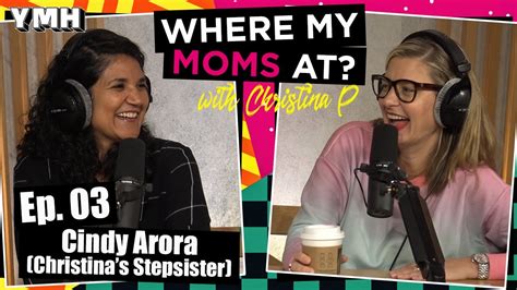 Where My Moms At Podcast W Cindy Arora Ep 03 Youtube