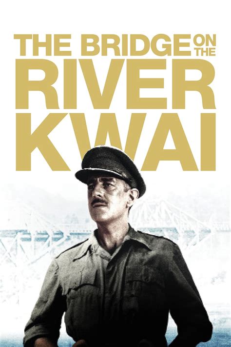 The Bridge On The River Kwai 1957 Posters — The Movie Database Tmdb