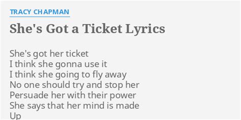 Shes Got A Ticket Lyrics By Tracy Chapman Shes Got Her Ticket
