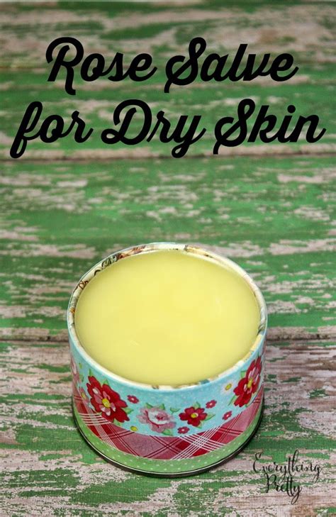 Rose Salve For Dry Skin Recipe With Rosehip Seed Oil Everything Pretty