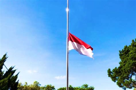 Esensi Dan Pemaknaan Bendera Setengah Tiang Di Indonesia Motivasi