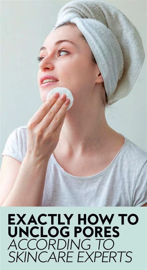 How To Unclog Pores According To Skin Experts Unclog Pores Best