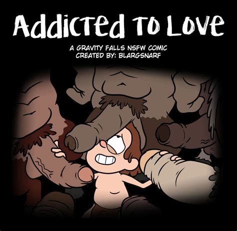 Blargsnarf Addicted To Love Gravity Falls Dj Eng Myreadingmanga
