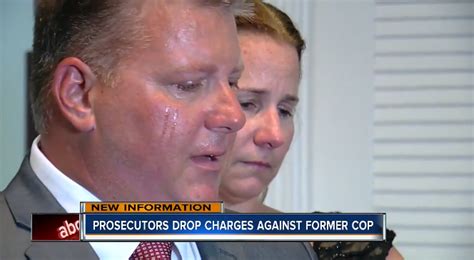 Through Hell And Back Sexual Assault Charges Dropped Against Fired Tampa Officer