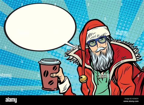 Hipster Santa Claus With Coffee Says Christmas Holiday And New Year