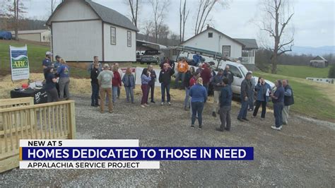 Appalachia Service Project Dedicates Four New Homes To Families In Need