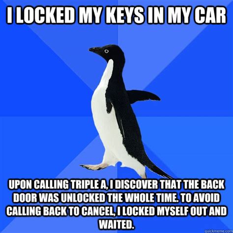 I Locked My Keys In My Car Upon Calling Triple A I Discover That The
