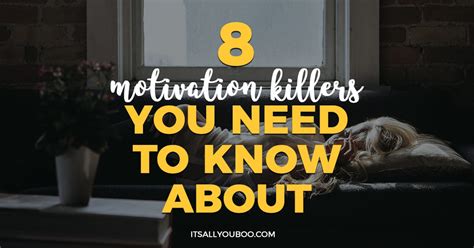 8 Motivation Killers You Need To Know About Its All You Boo