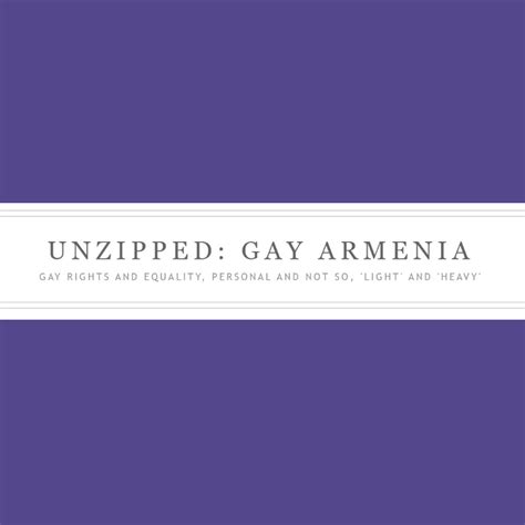 Unzipped Gay Armenia By Mika Artyan The Queer Armenian Library