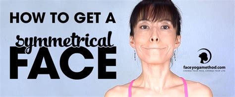 4 Top Tips On How To Get A Symmetrical Face Naturally