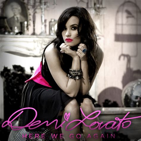 We must continue our discussion of the. Demi Lovato - Here We Go Again | Distant Designs