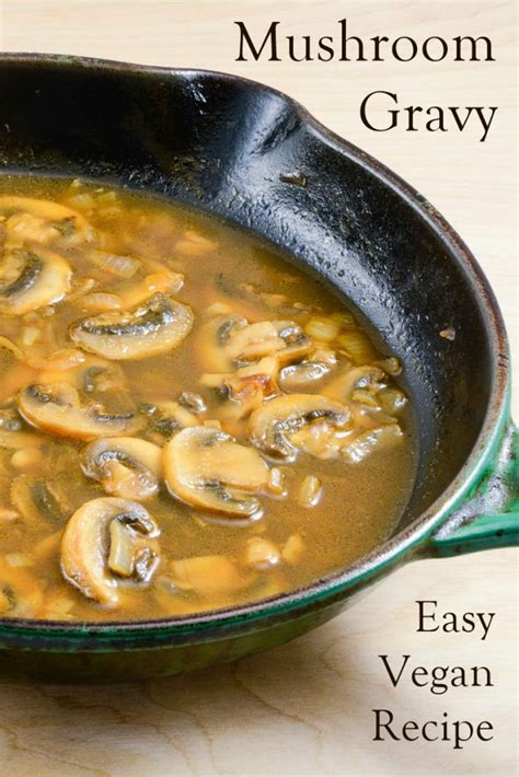 Vegan Mushroom Gravy Recipe Simple Fast And Easy