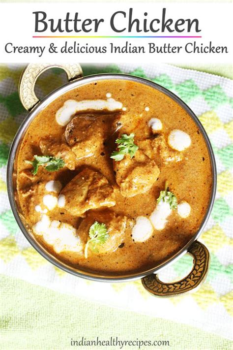 Butter Chicken Recipe Chicken Makhani Swasthi S Recipes