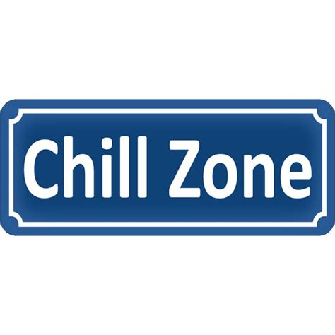 Schild Spruch Chill Zone 27 X 10 Cm 949
