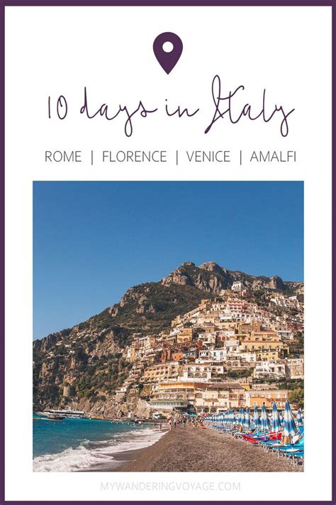 What To See In Italy If You Want To See It All A 10 Day Italy