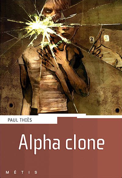 Alpha Clone Broché Paul Thiès Achat Livre Fnac
