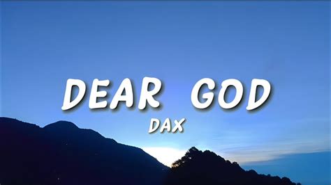 Dax Dear God Lyrics🎵 Youtube