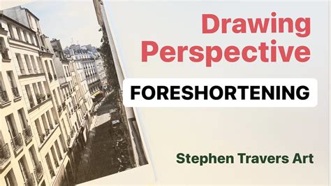 Drawing Perspective Foreshortening Youtube