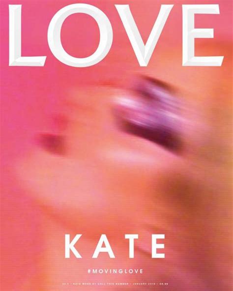 Kate Moss Covers Love Magazine Issue 205 By Steve Mackey And Douglas