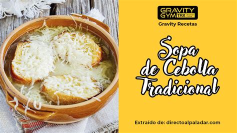 Sopa De Cebolla Tradicional GravityGym TRX