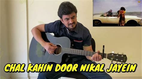 Chal Kahin Door Nikal Jayen Kya Mausam Hai Guitar Cover Doosra