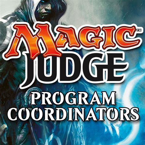 Meet Your Program Coordinators Magic Judge News