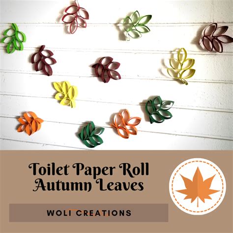 Toilet Paper Roll Autumn Leaves Autumn Crafts Woli Creations