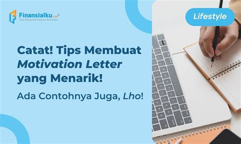 Lengkap Contoh Motivation Letter Dan Cara Membuatnya Mudah