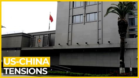 Us Orders Closure Of China S Consulate In Houston Youtube