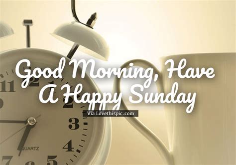 Good Morning Sunday Quote With Clocks Pictures Photos And Images For