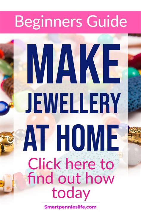 Beginners Guide To Start Making Your Own Jewellery At Home