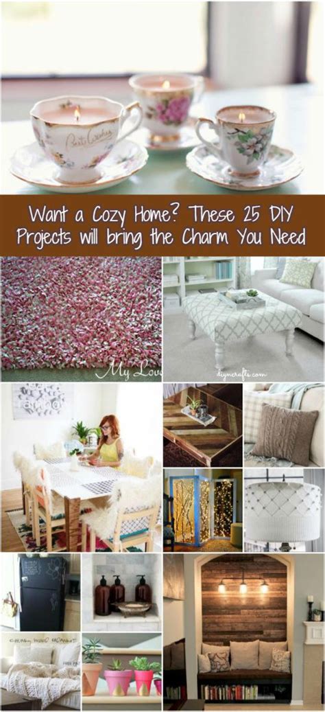 Want A Cozy Home These 25 Diy Projects Will Bring The Charm You Need