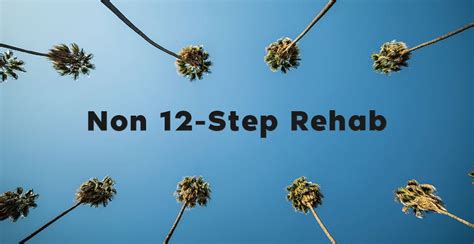 Non 12 Step Rehab And Addiction Treatment Program Los Angeles