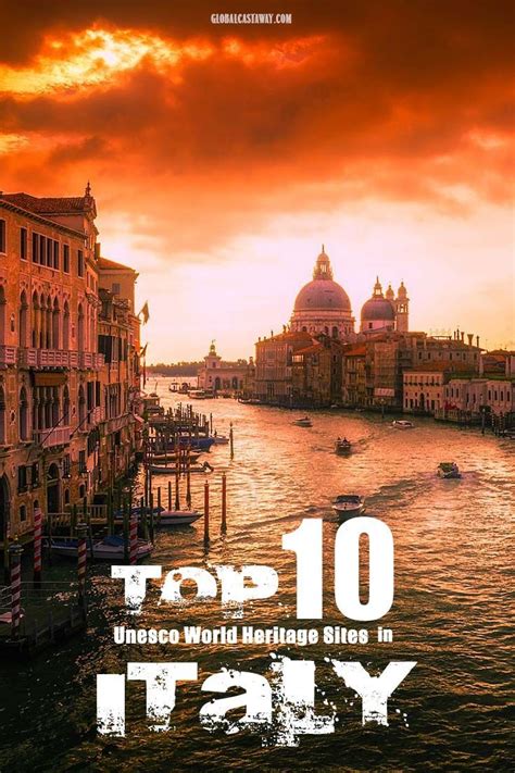 The Ultimate Top 10 Unesco World Heritage Sites In Italy 2021 Italy