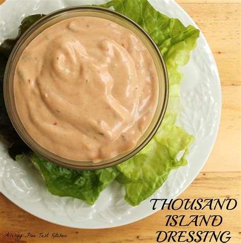 Allergy Free Thousand Island Dressing And Why It Is Named That