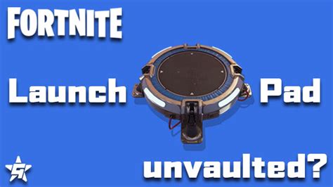 Fortnite Launch Pad Has The Lanchpad Been Unvaulted Gamerevolution
