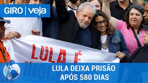 giro veja após 580 dias lula deixa a prisão em curitiba youtube
