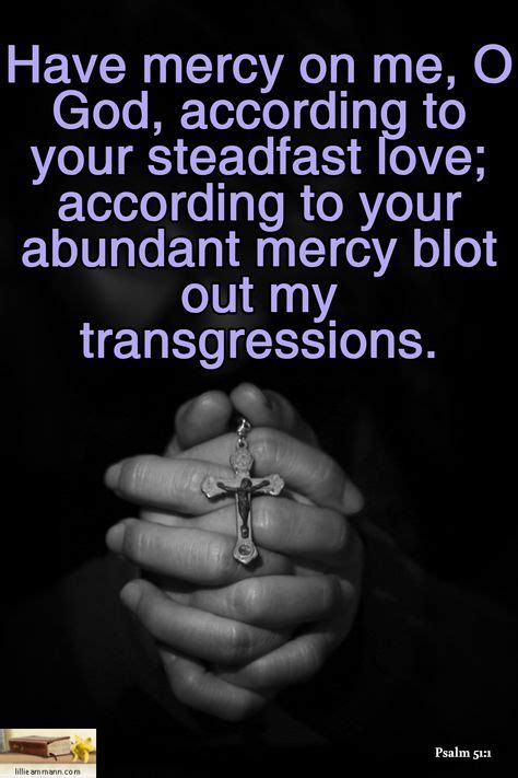Have Mercy On Me O God According To Your Steadfast Love According To
