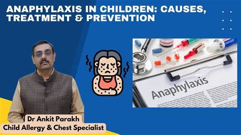 Anaphylaxis In Children Symptoms Treatment And Prevention I Dr Ankit