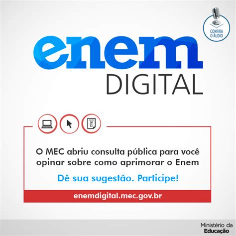 O enem digital começou a ser aplicado em 31 de janeiro. ENEM DIGITAL - MEC pretende ouvir sugestões da sociedade ...