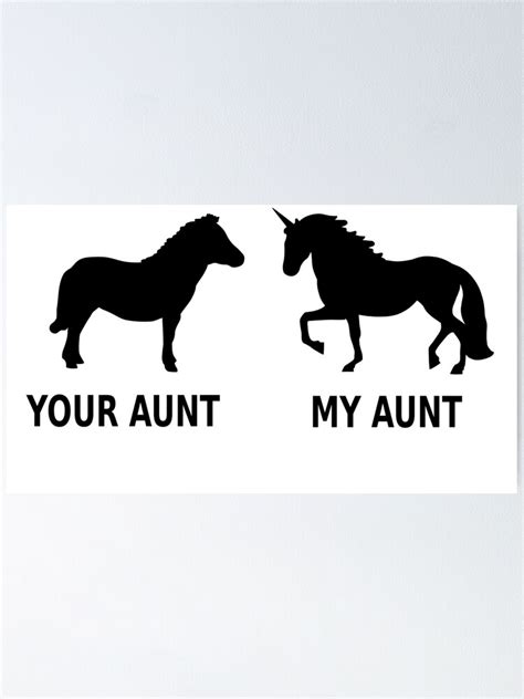 your aunt my aunt unicorn meme poster by sweetsixty redbubble