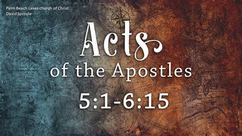 Acts 51 615 Palm Beach Lakes Church Of Christ