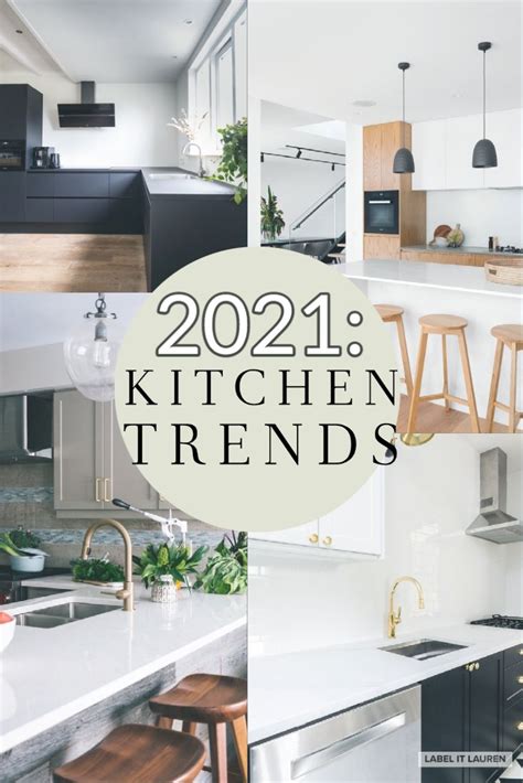 2021 Kitchen Trends You Need To Follow Now — Label It Lauren Interior
