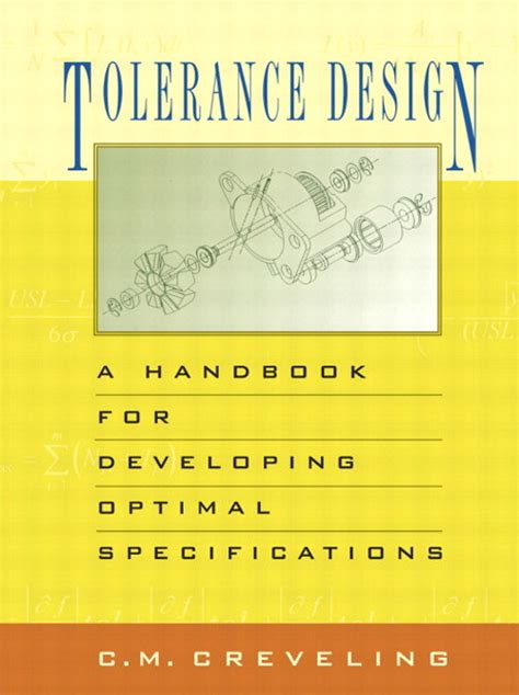 Tolerance Design Paperback A Handbook For Developing Optimal