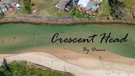Crescent Head Nsw By Drone Youtube