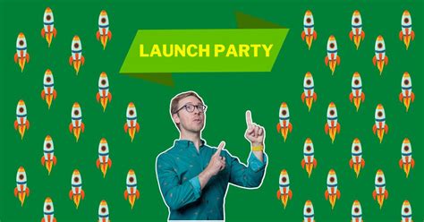 Launch Party Ideas 4 Tips For Success