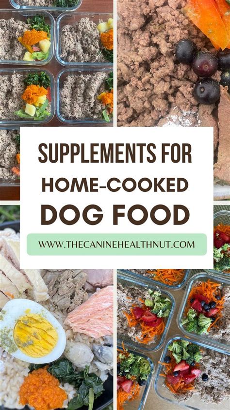 Supplements For Home Cooked Dog Food Dog Food Recipes Dog Food