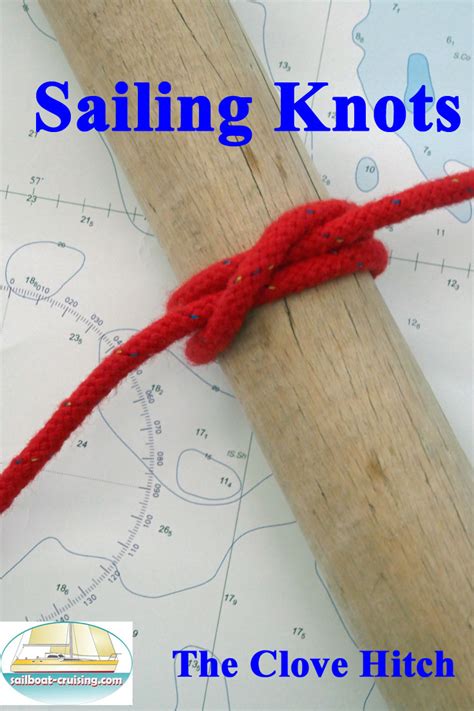 The Clove Hitch Knot How To Tie It And What To Use It For