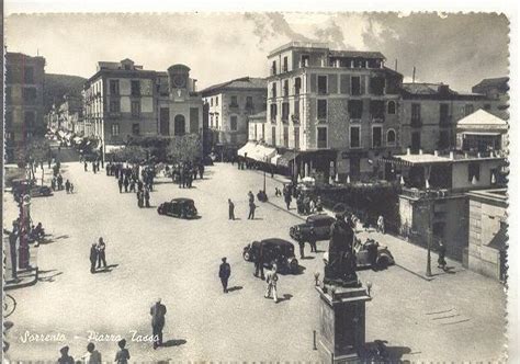 Old Photos Of Sorrento Main Square Piazza Tasso