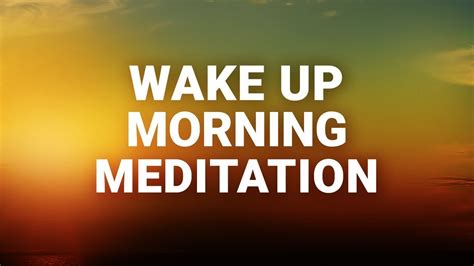 Wake Up Morning Deep Breathing Meditation For A Great Day Youtube